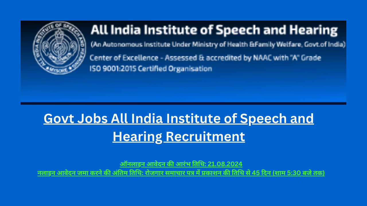 Govt Jobs All India Institute of Speech and Hearing Recruitment