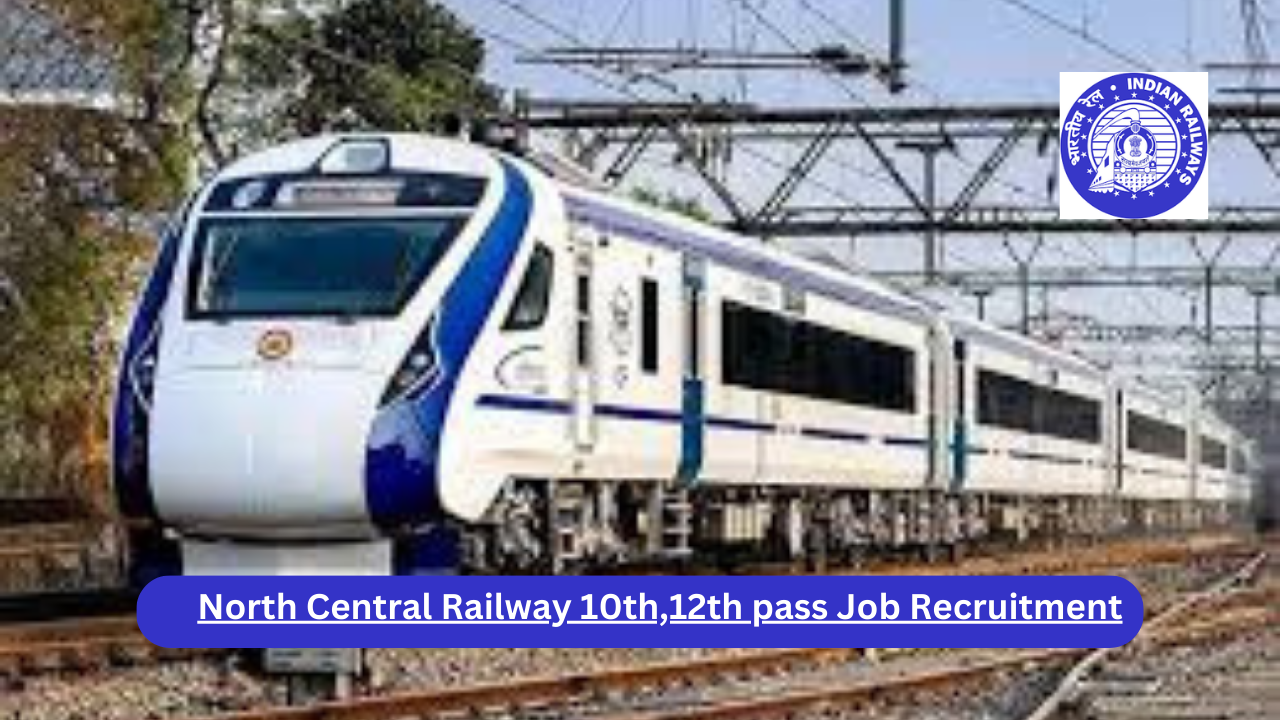 North Central Railway 10th,12th pass Job Recruitment