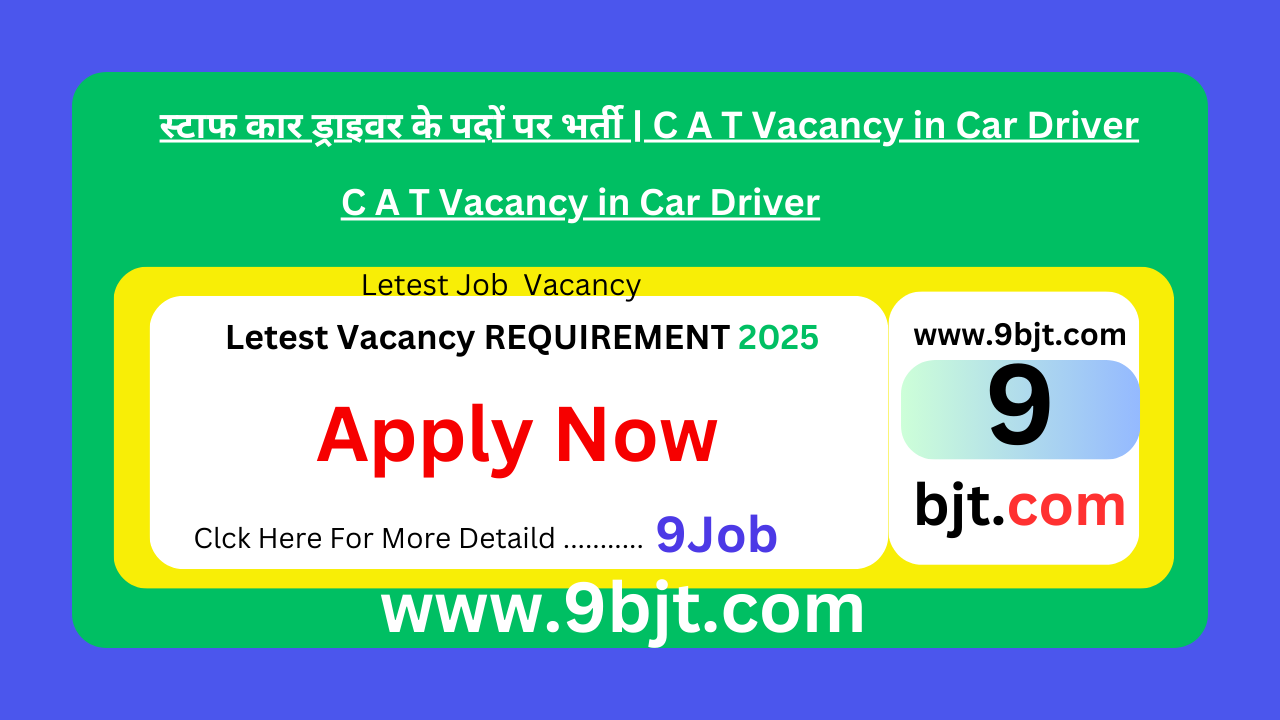 C A T Vacancy in Car Driver