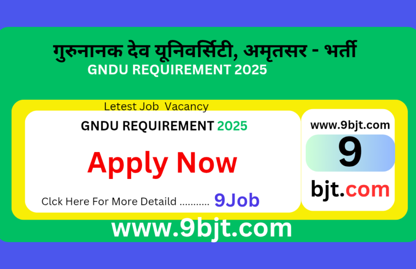 Guru Nanak Dev University Amritsar Recruitment | GNDU REQUIREMENT