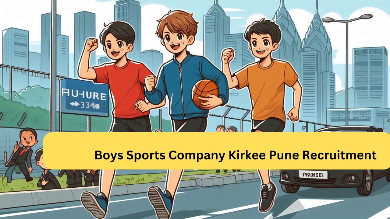 Boys Sports Company Kirkee Pune Recruitment